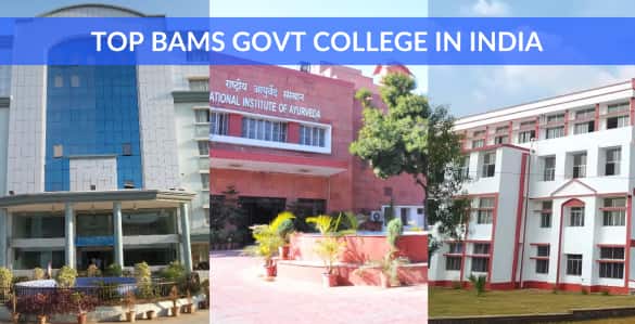 Top BAMS Government Colleges in India